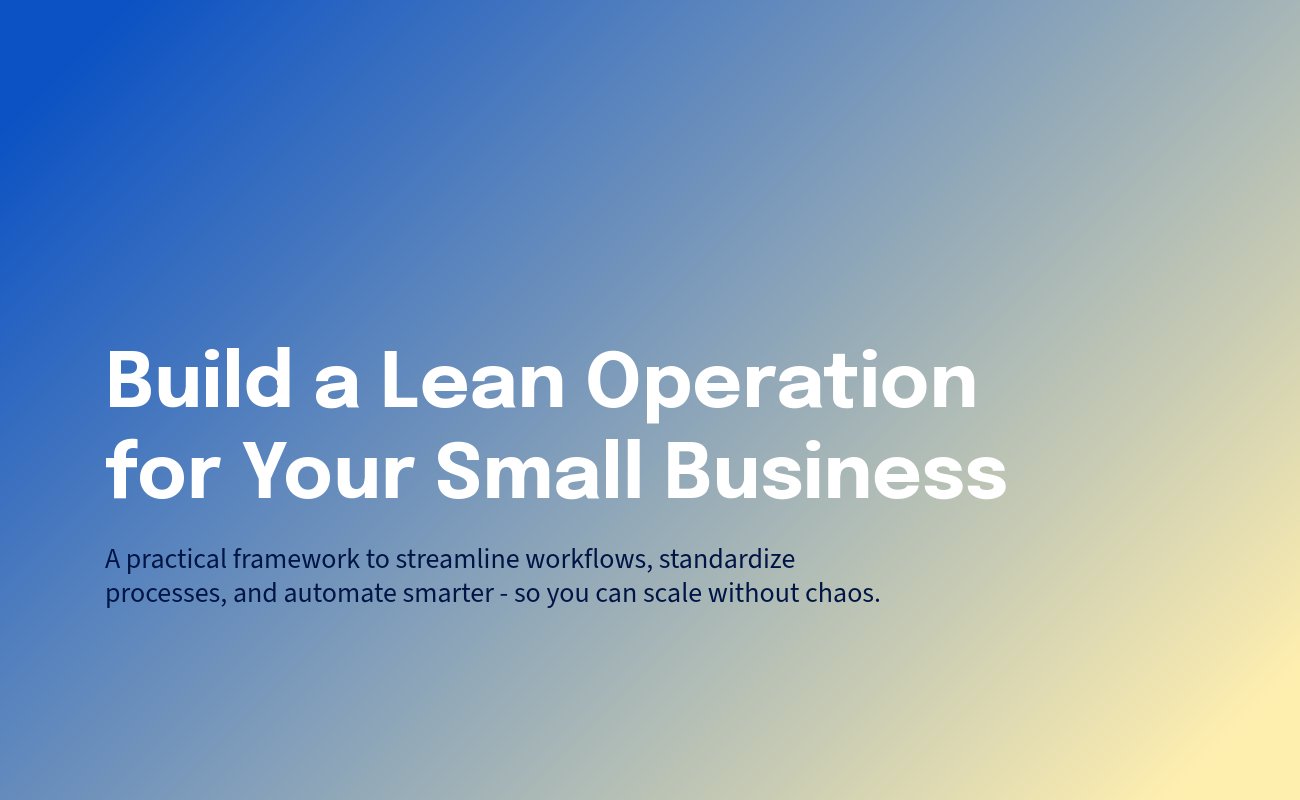 How to Build a Lean Operation for Your Small Business | SmallBiz ...
